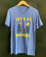 Lets Do Business Tee - Beautiful Demise
